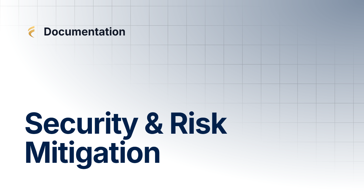 Security & Risk Mitigation | Documentation